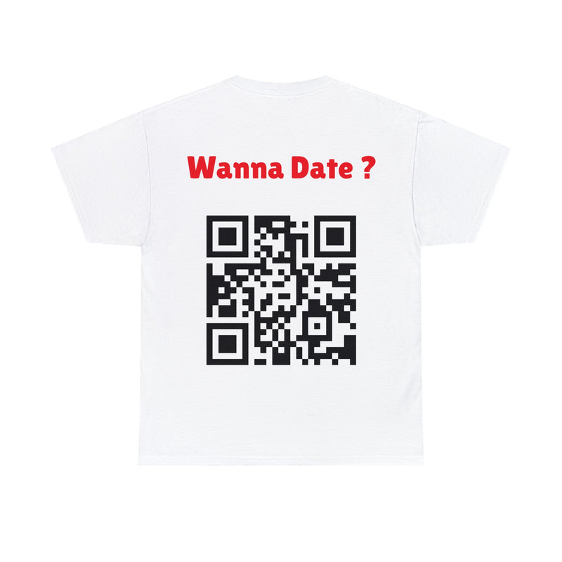 Tee-shirt 100% cotton Unisexe Personnalisable™ "Wanna Date ?"