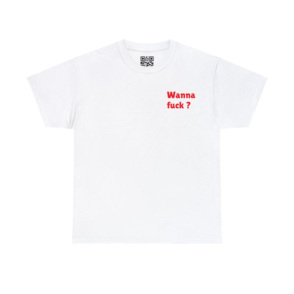 Tee-shirt 100% cotton Unisexe Personnalisable™ "Wanna Fuck ?"